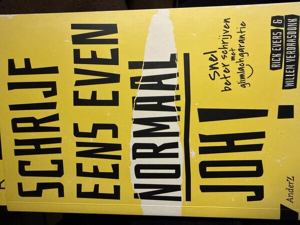 Schrijf eens even normaal joh! - Rick Evers en Willem Verdaasdonk